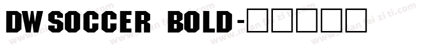 DWSoccer Bold字体转换